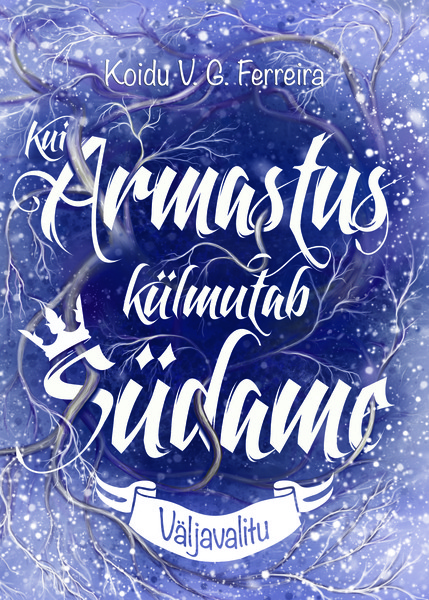Kui armastus külmutab südame Väljavalitu