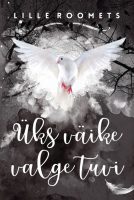 üks väike valge tuvi
