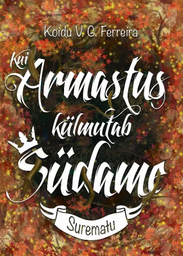 Kui armastus külmutab südame Surematu Kui armastus külmutab südame Surematu