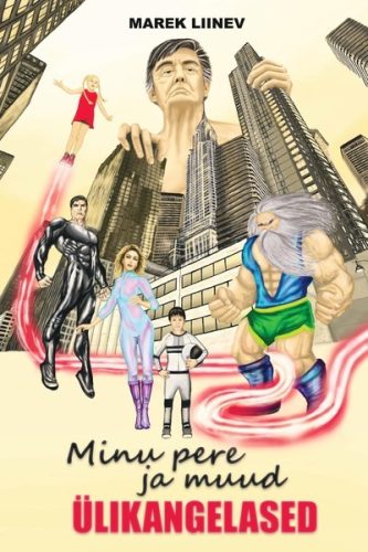 Minu pere ja muud ülikangelased Minu pere ja muud ülikangelased