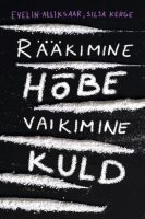 Rääkimine hõbe, vaikimine kuld