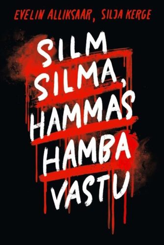 Silm silma, hammas hamba vastu Silm silma, hammas hamba vastu
