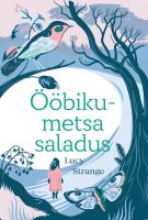 ööbikumetsa saladus